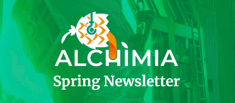 ALCHIMIA Spring Newsletter